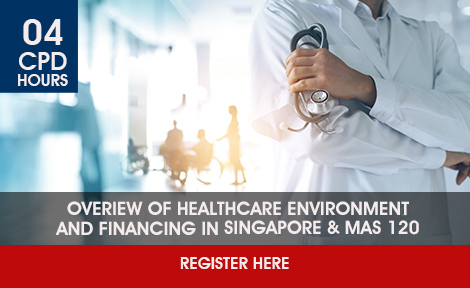 Overview of Healthcare Environment and Financing in Singapore & MAS 120

<br><br>(Online Learning via SCI ONLINE Global Classroom.) 