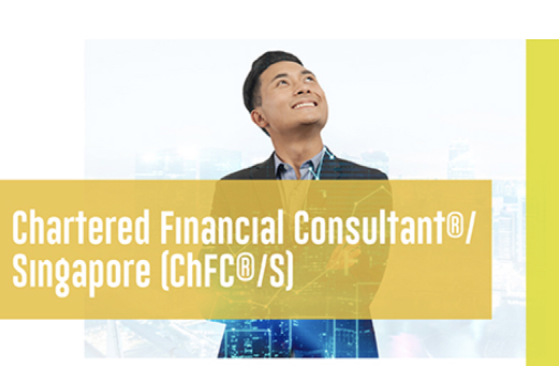 CHARTERED FINANCIAL CONSULTANT®/SINGAPORE (ChFC®/S)
