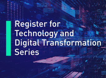 Register for Technology and Digital Transformation Series